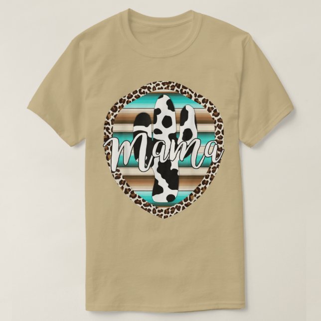 Camiseta Mãe Ocidental Vaca Serape Cactus Leopard Cowgirl R (Frente do Design)