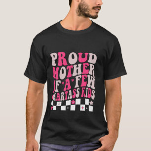 Camiseta Mãe Orgulhosa De Alguns Filhos Sabichões Para O Di