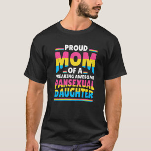 Camiseta Mãe Orgulhosa De Orgulho Da Filha Pansexual