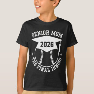 Camiseta Mãe orgulhosa de softball Senior 2026 a última ent