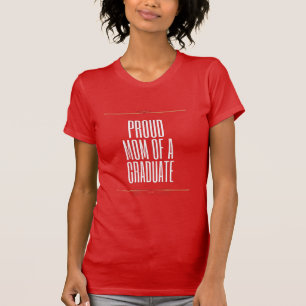 Camiseta Mãe Orgulhosa de um Graduado