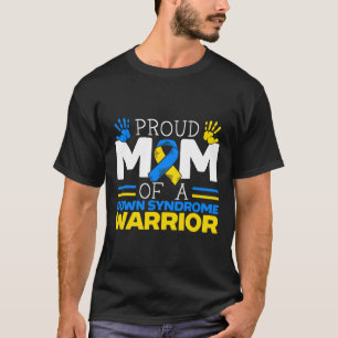 Camiseta Mãe Orgulhosa De Um Guerreiro De Síndrome De Baixo