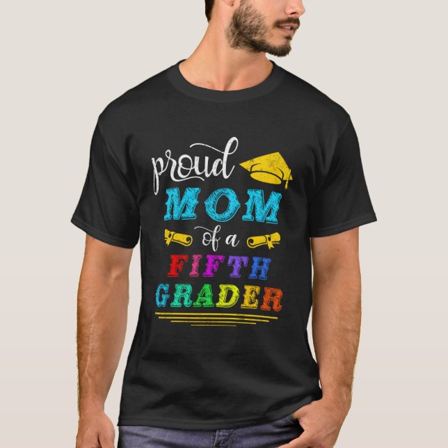 Camiseta Mãe Orgulhosa De Uma Classe De 5 De 5º Grau (Frente)