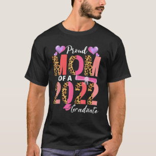 Camiseta Mãe Orgulhosa De Uma Classe De Gradu Formando 2022