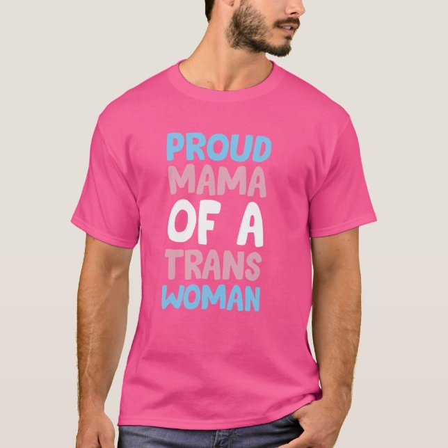 Camiseta Mãe Orgulhosa De Uma Mulher Trans - Orgulho Trans (Frente)