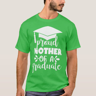 Camiseta Mãe Orgulhosa De Uma Rua De Graduação De Formando