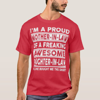 Camiseta Mãe Orgulhosa Na Lei De Uma Filha Incrível E Louca