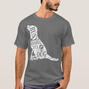 Camiseta Mãe Pai Ocupada Levantando Meu Cachorro Dono Engra