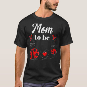 Camiseta Mãe Para Ser Chá de fraldas De Ladybug