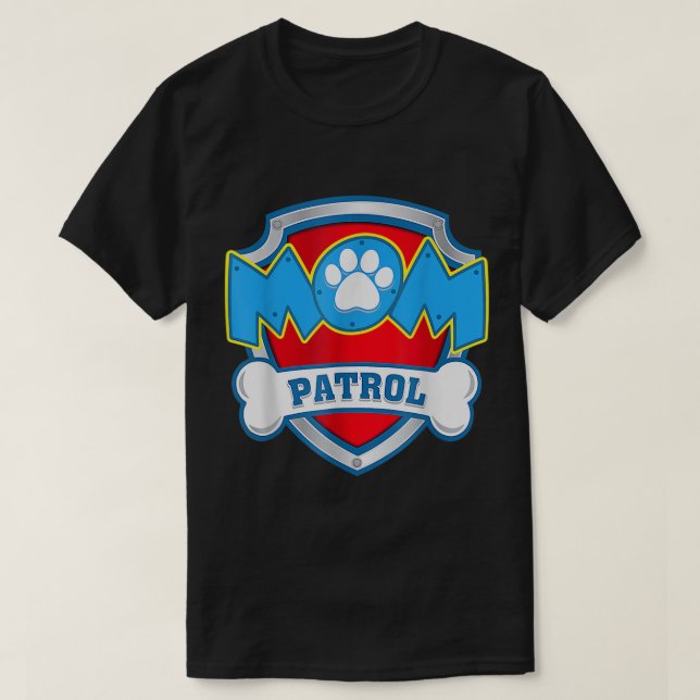 Camiseta Mãe Patrulha - Cachorro Mãe Pai Engraçado Presente (Frente do Design)