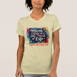 Camiseta Mãe Pintada Melhor Vida das Mulheres do Coração