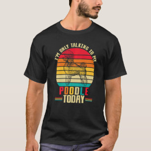 Camiseta Mãe Poodle Introvertida Cadela Poodle Padrão Mamãe