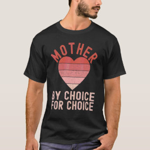 Camiseta Mãe Por Escolha A Favor Da Escolha Feminista Pro E