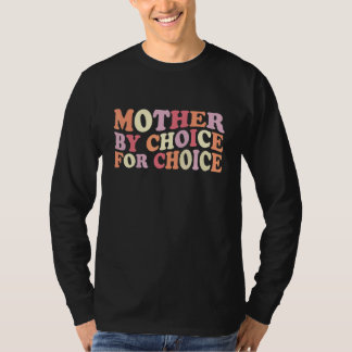 Camiseta Mãe Por Escolha A Favor Da Escolha Feminista Pro E