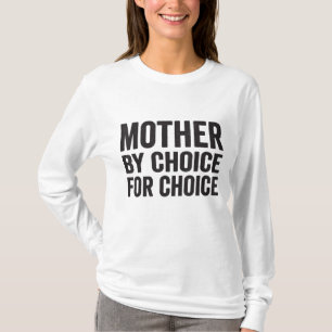 Camiseta Mãe Por Escolha Por Escolha Para Escolha Do Ri Fem