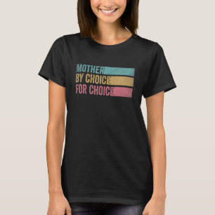 Camiseta Mãe Por Escolha Por Escolha Para Escolha Do Ri Fem