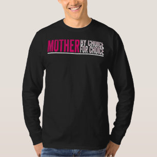 Camiseta Mãe Por Escolha Por Escolha Para Escolha Do Ri Fem