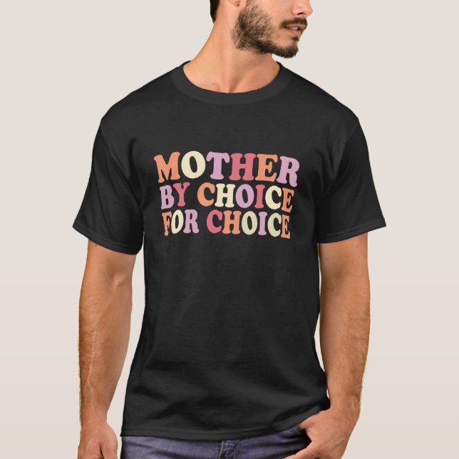 Camiseta Mãe Por Escolha Por Escolha Para Escolha Do Ri Fem (Frente)