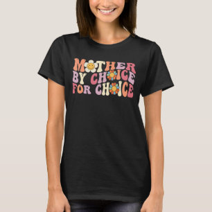 Camiseta Mãe Por Escolha Por Escolha Para Escolha Do Ri Fem