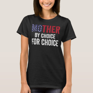 Camiseta Mãe Por Escolha Por Escolha Para Escolha Do Ri Fem
