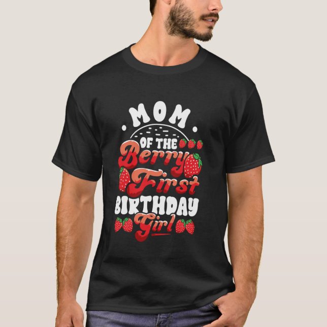 Camiseta Mãe primeiro aniversario de Morango Mãe de Um Berr (Frente)