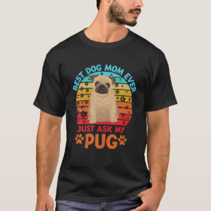 Camiseta Mãe Pug Melhor Cachorro Mãe Alguma Vez Retro Vin