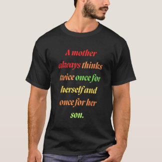 Camiseta Mãe sempre tem que pensar duas vezes