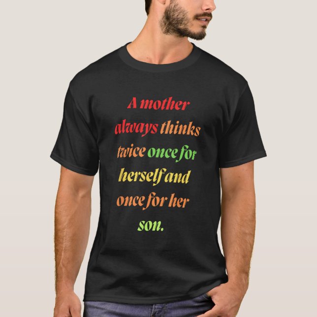Camiseta Mãe sempre tem que pensar duas vezes (Frente)