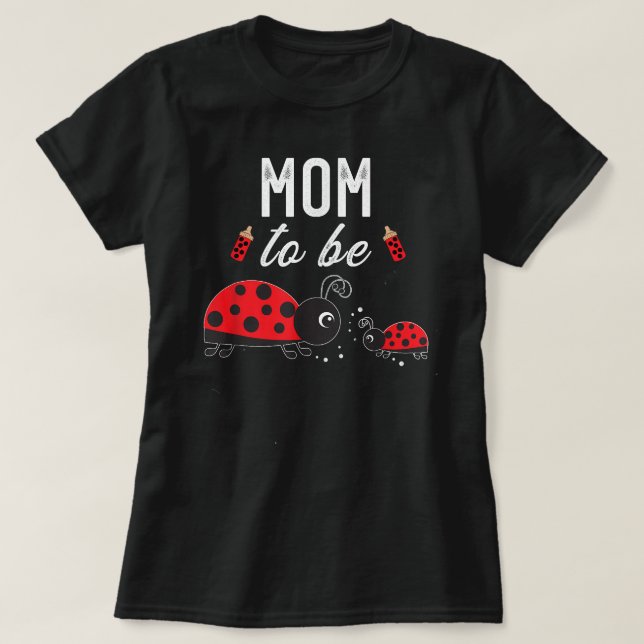 Camiseta Mãe, Ser Chá de fraldas Ladybug Mãe (Frente do Design)