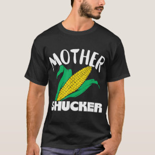 Camiseta Mãe Shucker Mãe Jogar Farmador De Milho Engraçado 