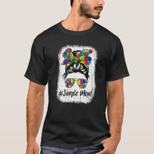 Camiseta Mãe Solteira Bun Desarrumado Conscientização Aceit