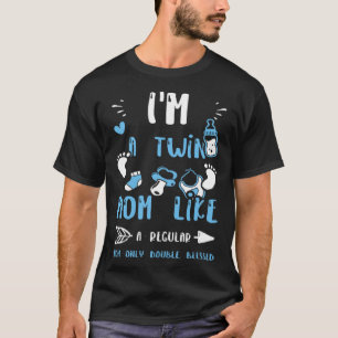 Camiseta Mãe, sou uma mãe gêmea, como uma mãe normal, apena