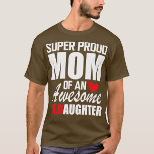Camiseta Mãe super orgulhosa de uma filha do PHD incrível