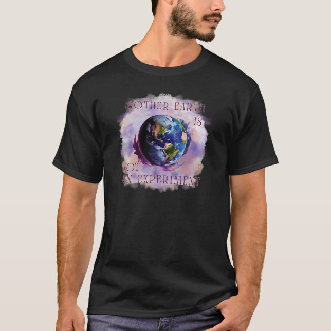 CAMISETA MÃE TERRA NÃO É EXPERIÊNCIA (Frente)