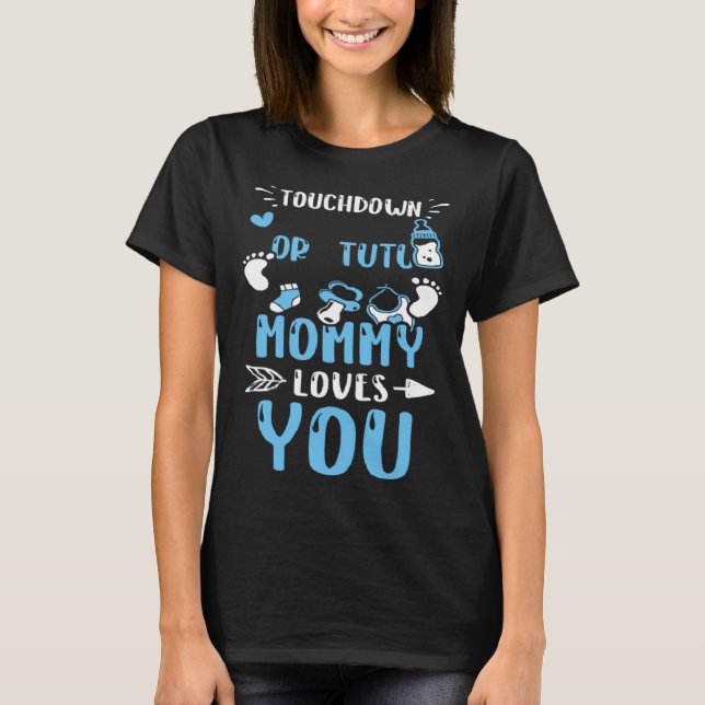 Camiseta Mãe Touchdown Ou Tutu Mamãe Ama Você Bebê Menino (Frente)