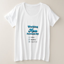 Camiseta Mãe Trabalhadora Energizada Por: Café Prazos Esper