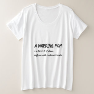 Camiseta Mãe Trabalhadora SOU A CEO Da Confusão,Cafeína,E L