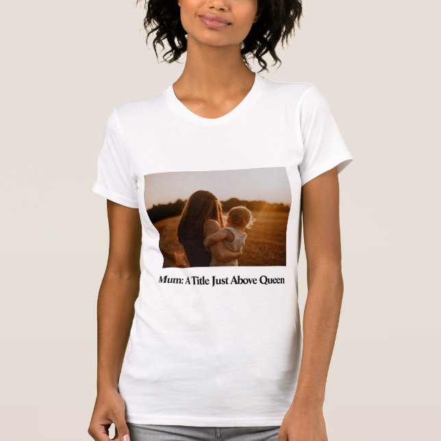 Camiseta Mãe: Um Título Acima da Rainha (Frente)
