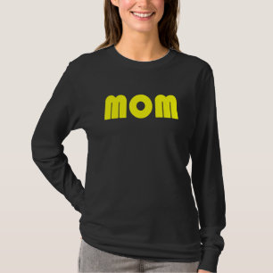 Camiseta Mãe, Uma Diversão E Simples Declaração Da Mãe Sta