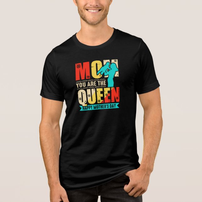 Camiseta Mãe Você É A Rainha (Frente)