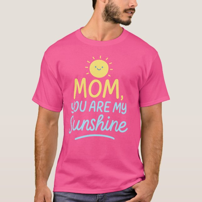 Camiseta Mãe, Você É Minha Alça Brilhante - Dia de as mães  (Frente)