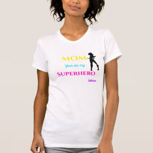 Camiseta Mãe, você é minha Superheroína