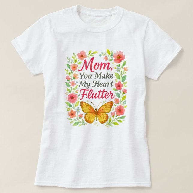 Camiseta Mãe Você Faz Meu Coração Esbranquiçado (Frente do Design)