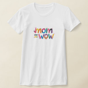 Camiseta Mãe = WoW - Prova de que as mães são incríveis