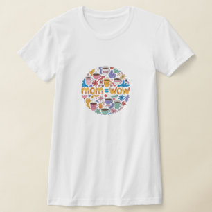 Camiseta Mãe = WoW - Prova de que as mães são incríveis