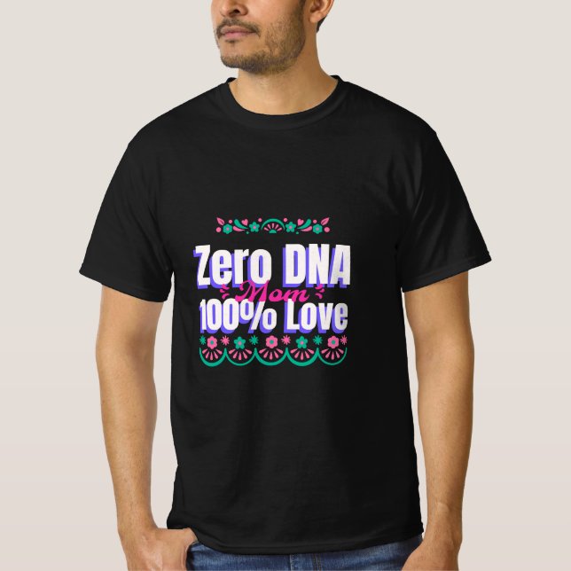 Camiseta Mãe Zero DNA 100% Adotiva Amor Mãe (Frente)