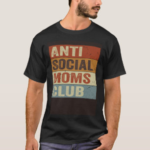 Camiseta Mães Antissociais Retro Dia de as mães da Vida da 