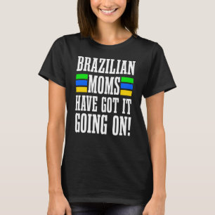 Camiseta Mães Brasileiras Têm Que Começar Na Matemática Bra