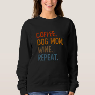 Camiseta Mães Café Cachorro Mãe Vinho Repetir Café De Cãezi