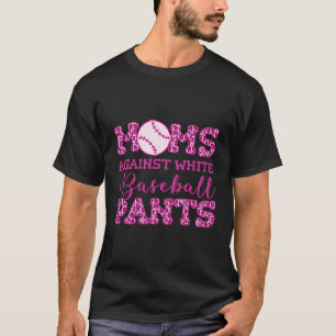 Camiseta Mães Contra Calças Brancas De Baseball